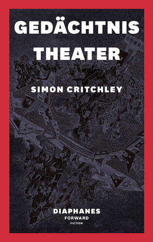 Simon Critchley: Gedächtnistheater