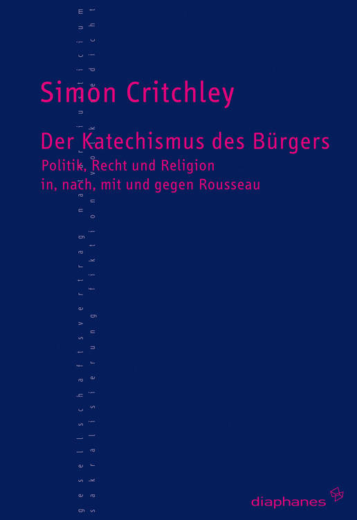Simon Critchley: Der Katechismus des Bürgers