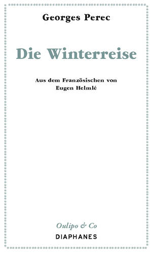 Georges Perec: Die Winterreise