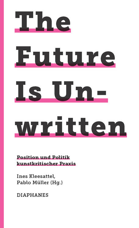 Ines Kleesattel, Pablo Müller: The Future Is Unwritten