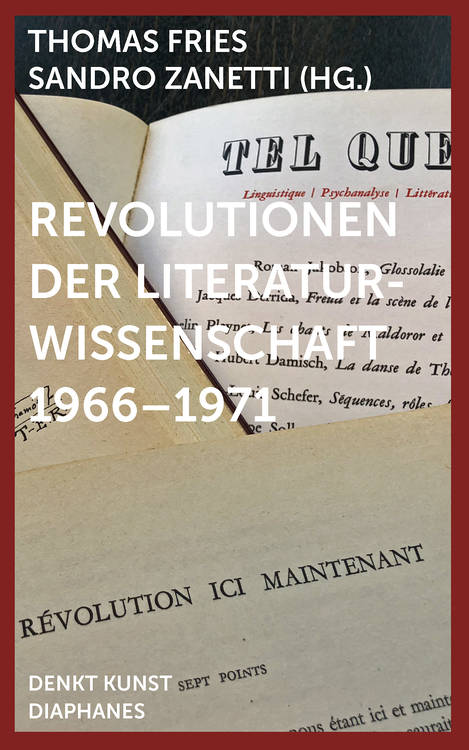 Thomas Fries (Hg.), Sandro Zanetti (Hg.): Revolutionen der Literaturwissenschaft 1966–1971