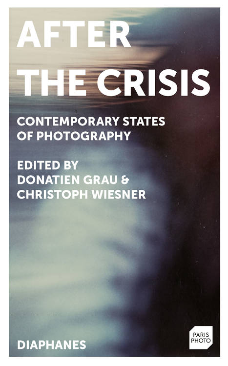 Emma Bowkett, Donatien Grau, ...: Photography and the Proliferation of Images
