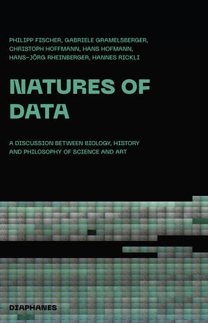 Philipp Fischer, Gabriele Gramelsberger, ...: Natures of Data