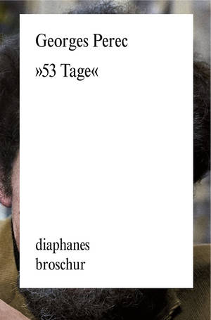 Georges Perec: »53 Tage«