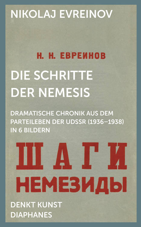 Gleb J. Albert (Hg.), Nikolaj Evreinov, ...: Die Schritte der Nemesis
