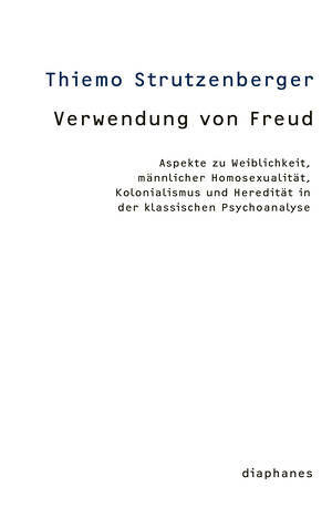 Thiemo Strutzenberger: Verwendung von Freud