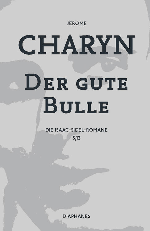 Jerome Charyn: Der gute Bulle