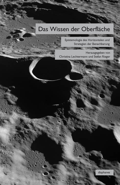 Christina Lechtermann (Hg.), Stefan Rieger (Hg.): Das Wissen der Oberfläche