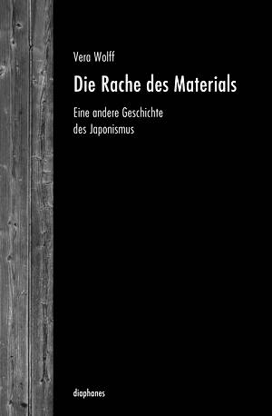 Vera Wolff: Die Rache des Materials