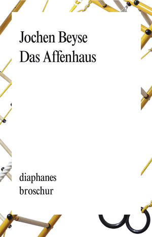 Jochen Beyse: Das Affenhaus