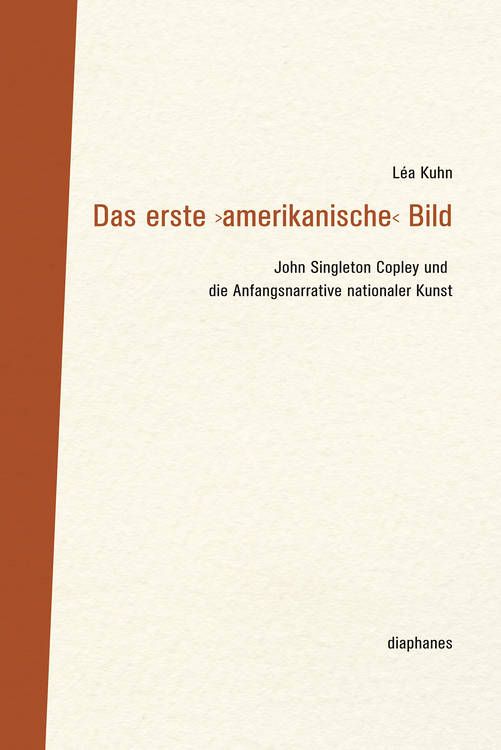 Léa Kuhn: Das erste ›amerikanische‹ Bild