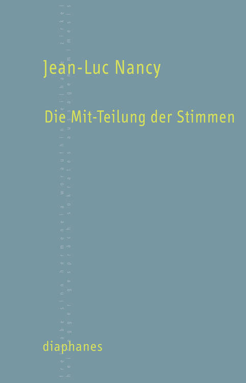 Jean-Luc Nancy: Die Mit-Teilung der Stimmen