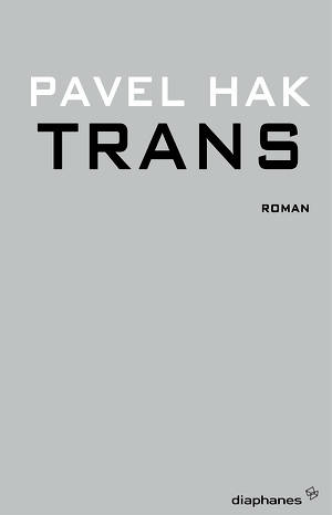 Pavel Hak: Trans