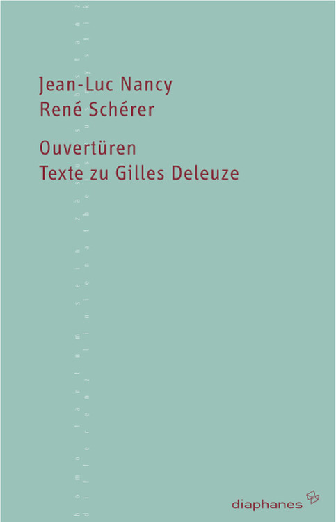 Jean-Luc Nancy, René Schérer: Ouvertüren   